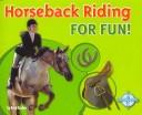 Book cover for Horseback Riding for Fun!