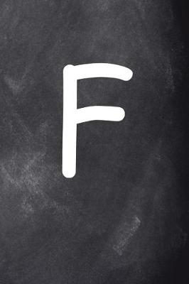 Cover of Monogram F Personalized Monogram Journal Custom Gift Idea Letter F Chalkboard