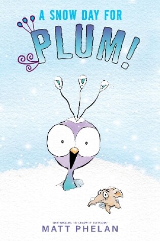 Cover of A Snow Day for Plum!