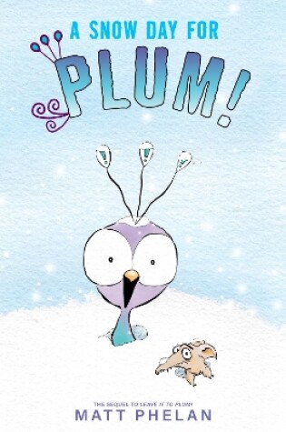 Cover of A Snow Day for Plum!