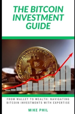 Cover of The Bitcoin Investment Guide