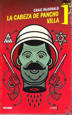 Book cover for La Cabeza de Pancho Villa