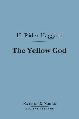 Cover of The Yellow God (Barnes & Noble Digital Library)