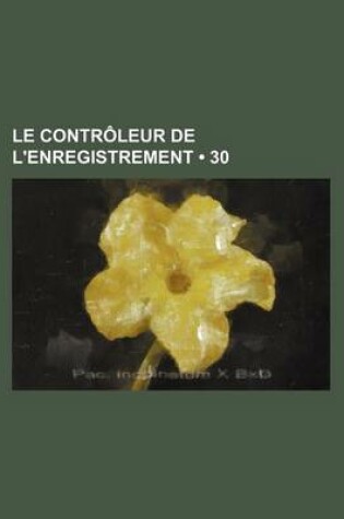 Cover of Le Controleur de L'Enregistrement (30)