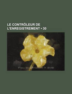 Book cover for Le Controleur de L'Enregistrement (30)