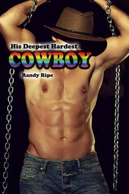 Book cover for His Deepest Hardest Cowboy