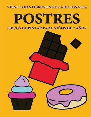 Book cover for Libros de pintar para ninos de 2 anos (Postres)