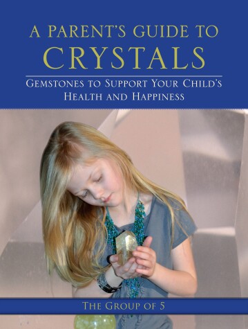 Book cover for A Parent's Guide to Crystals