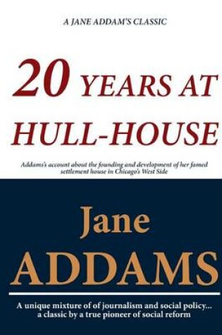 Cover of 20 Years at Hull-House (a Jane Addams Classic)