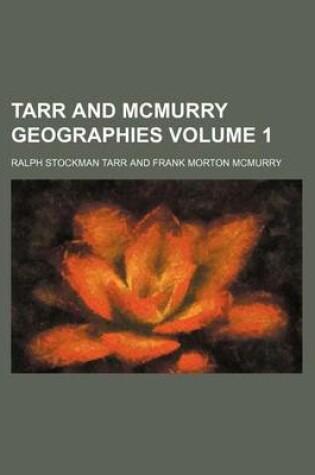 Cover of Tarr and McMurry Geographies Volume 1