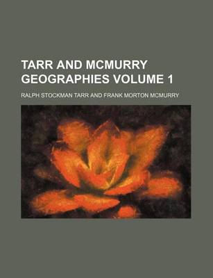 Book cover for Tarr and McMurry Geographies Volume 1