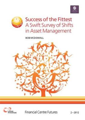 Book cover for Success of the Fittest: A Swift Survey of Shifts in Asset Management