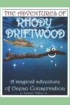 Book cover for The Adventures Of Rhody Driftwood