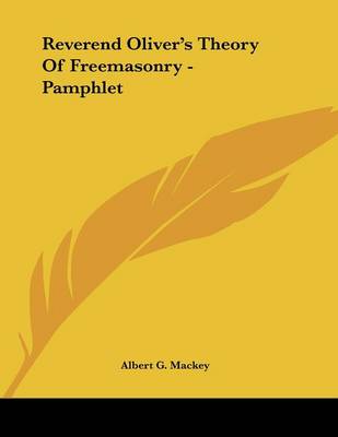 Book cover for Reverend Oliver's Theory of Freemasonry - Pamphlet