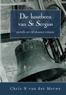 Book cover for Die houtbeen van St Sergius