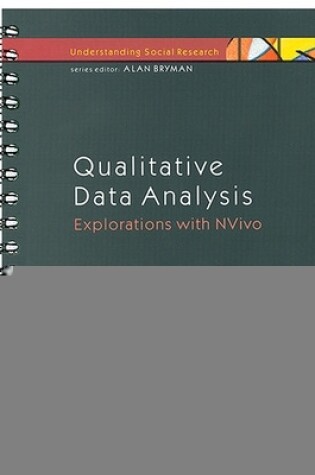 Cover of Qualitative Data Analysis: Explorations with NVivo