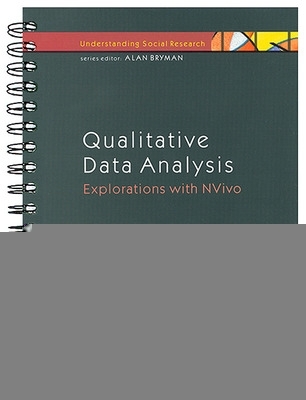 Book cover for Qualitative Data Analysis: Explorations with NVivo