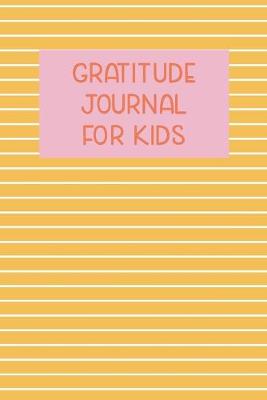 Book cover for Gratitude Journal for Kids