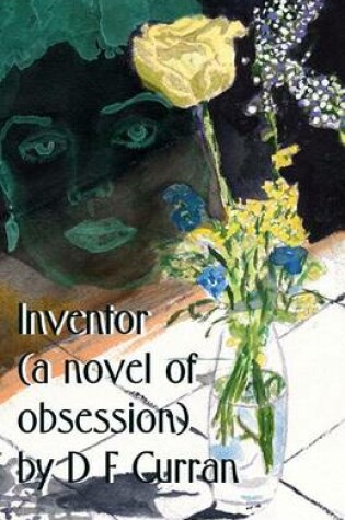 Cover of Inventor (a novel of Obsession)
