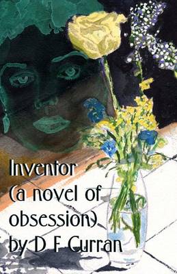 Book cover for Inventor (a novel of Obsession)