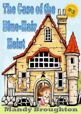 Book cover for The Case of the Blue-Hair Heist