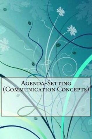 Cover of Agenda-Setting (Communication Concepts)