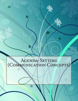 Book cover for Agenda-Setting (Communication Concepts)