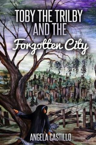Cover of Toby the Trilby and the Forgotten City