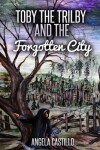 Book cover for Toby the Trilby and the Forgotten City