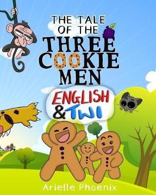 Book cover for The Tale of the Three Cookie Men - English & Twi