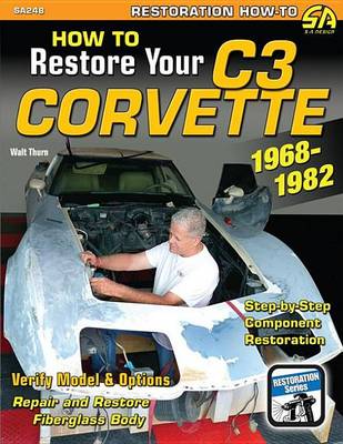 Book cover for How to Restore Your Corvette: 1968-1982