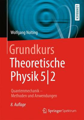 Book cover for Grundkurs Theoretische Physik 5/2