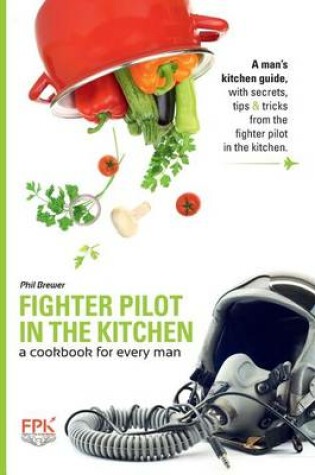 Cover of Fighter Pilot in the Kitchen