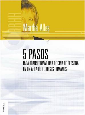 Cover of 5 Pasos Para Transformar Una Oficina de Personal En Un Area de Recursos Humanos