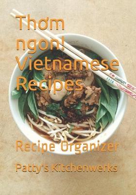 Cover of Th&#417;m ngon! Vietnamese Recipes