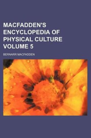 Cover of Macfadden's Encyclopedia of Physical Culture Volume 5