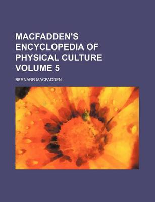 Book cover for Macfadden's Encyclopedia of Physical Culture Volume 5