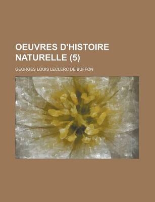 Book cover for Oeuvres D'Histoire Naturelle (5 )