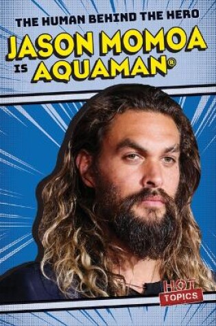 Cover of Jason Momoa Is Aquaman(r)