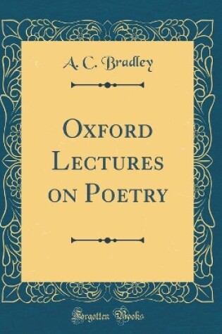 Cover of Oxford Lectures on Poetry (Classic Reprint)