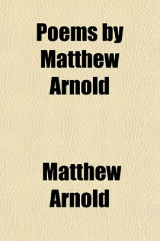 Cover of Poems by Matthew Arnold (Volume 1)