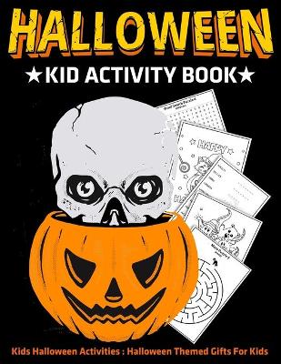 Book cover for Halloween Kid Activity Book