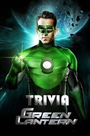 Cover of Green Lantern Trivia