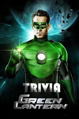 Book cover for Green Lantern Trivia