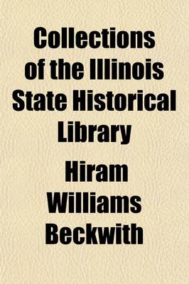 Book cover for Collections of the Illinois State Historical Library (Volume 1)