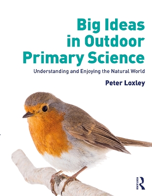 Book cover for Big Ideas in Outdoor Primary Science