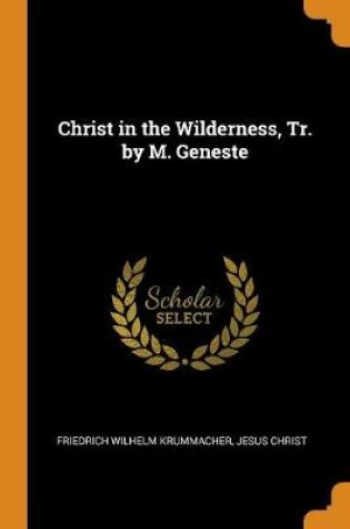 Cover of Christ in the Wilderness, Tr. by M. Geneste