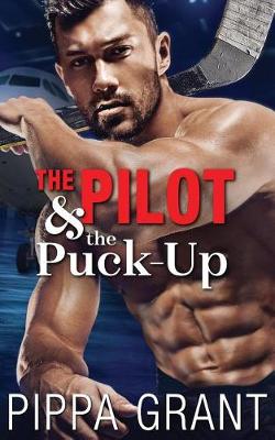 Book cover for The Pilot and the Puck-Up