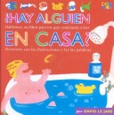 Book cover for Hay Alguien En Casa? (Is Anyone Home?)