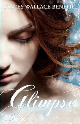 Glimpse by Stacey Wallace Benefiel